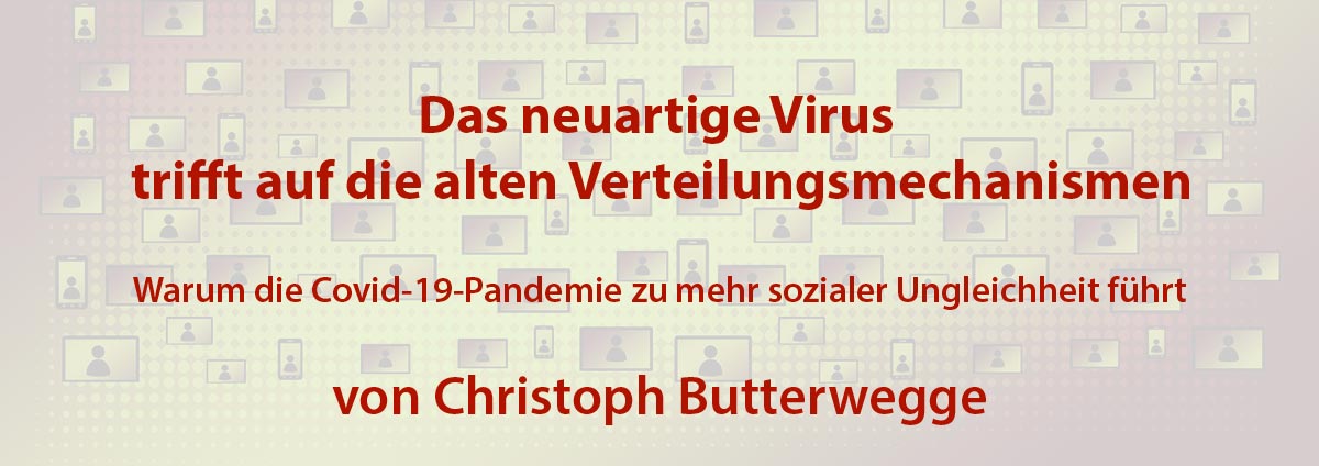 Warum die Covid-19-Pandemie zu mehr sozialer Ungleichheit führt